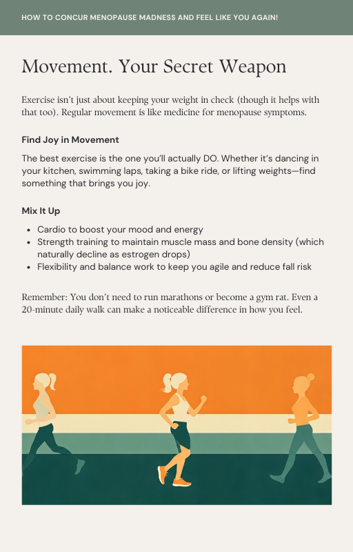 "How to concur menopause madness"