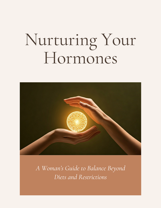 "Nurturing your hormones"